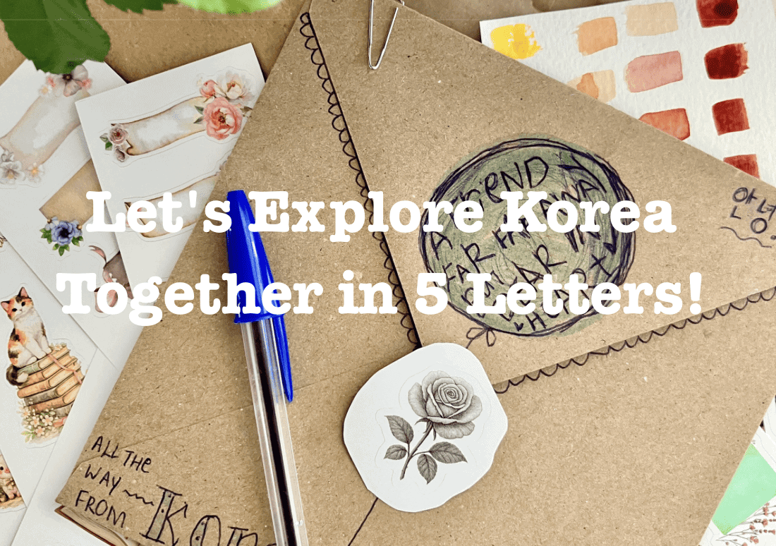 Korea Snail Mail Club envelope with text "Let's Explore Korea in 5 Letters."